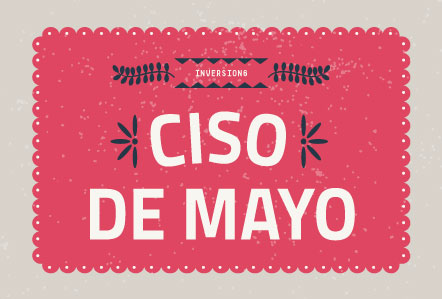CISO de Mayo Event